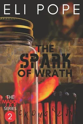 La chispa de la ira - The Spark of Wrath