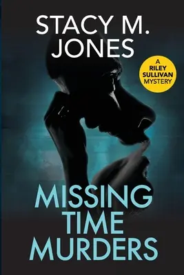 Asesinatos en tiempo perdido - Missing Time Murders