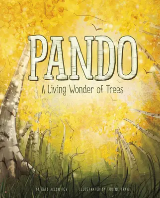 Pando: Una maravilla viviente de árboles - Pando: A Living Wonder of Trees