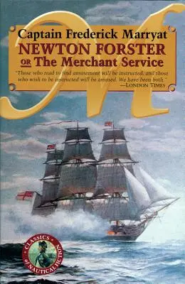 Newton Forster o El servicio mercante - Newton Forster or The Merchant Service