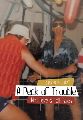 A Peck of Trouble: Los cuentos del Sr. Teve - A Peck of Trouble: Mr. Teve's Tall Tales