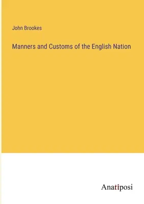 Modales y costumbres de la nación inglesa - Manners and Customs of the English Nation