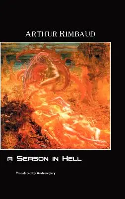 Una temporada en el infierno - A Season in Hell