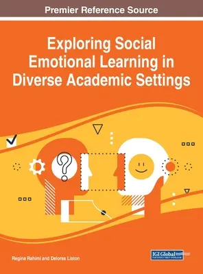 Explorando el aprendizaje socioemocional en diversos entornos académicos - Exploring Social Emotional Learning in Diverse Academic Settings