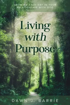 Vivir con un propósito - Living With Purpose