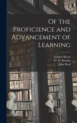 De la competencia y el progreso de la enseñanza - Of the Proficience and Advancement of Learning