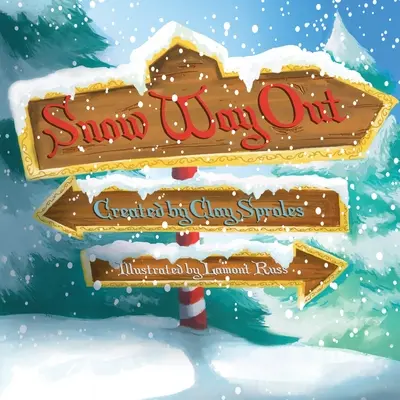 Snow Way Out: Un cuento de Navidad - Snow Way Out: A Christmas Story