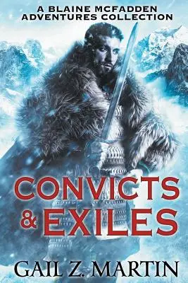 Convictos y exiliados: Colección Aventuras de Blaine McFadden - Convicts and Exiles: A Blaine McFadden Adventures Collection