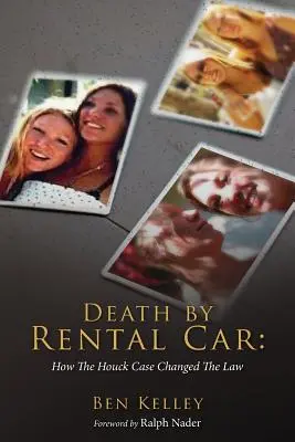 Muerte en coche de alquiler: Cómo el caso Houck cambió la ley - Death by Rental Car: How The Houck Case Changed The Law