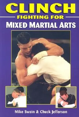 Clinch Fighting para Artes Marciales Mixtas - Clinch Fighting for Mixed Martial Arts