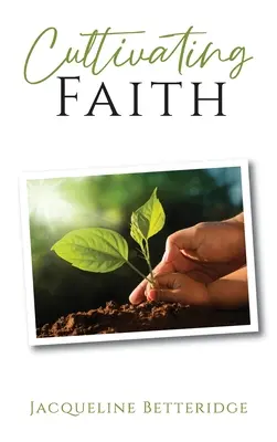 Cultivar la fe - Cultivating Faith