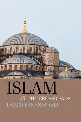 El Islam en la encrucijada - Islam at the Crossroads