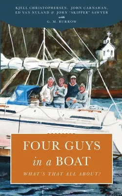 Cuatro tipos en un barco - Four Guys in a Boat