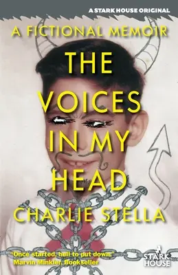 Las voces de mi cabeza: memorias ficticias - The Voices in My Head: A Fictional Memoir