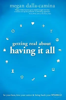 Ser realista sobre tenerlo todo - Getting Real about Having It All
