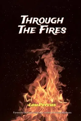 A través del fuego: El camino del mago - Through the Fires: The Wizard's Way