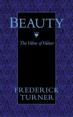 La belleza: El valor de los valores - Beauty: The Value of Values