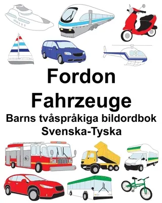 Diccionario bilingüe infantil sueco-alemán Fordon/Fahrzeuge - Svenska-Tyska Fordon/Fahrzeuge Barns tvsprkiga bildordbok