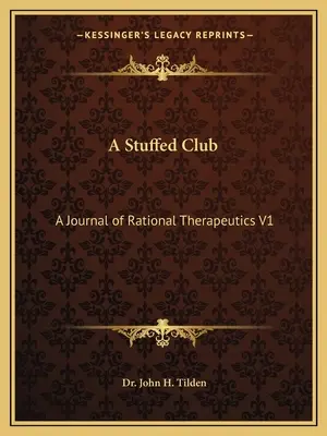 Un club de peluche: Revista de Terapéutica V9 Parte 1 - A Stuffed Club: A Journal of Therapeutics V9 Part 1