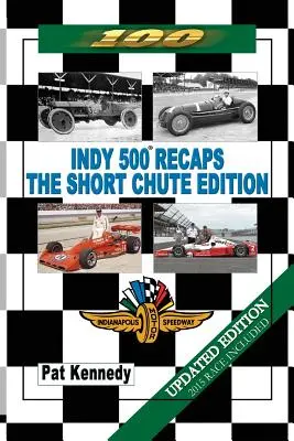 Recapitulaciones Indy 500 - Edición Short Chute - Indy 500 Recaps - The Short Chute Edition