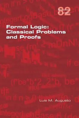 Lógica Formal: Problemas y demostraciones clásicas - Formal Logic: Classical Problems and Proofs