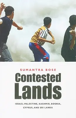 Contested Lands: Israel-Palestina, Cachemira, Bosnia, Chipre y Sri Lanka - Contested Lands: Israel-Palestine, Kashmir, Bosnia, Cyprus, and Sri Lanka