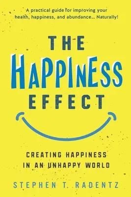 El efecto felicidad - The Happiness Effect