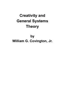 Creatividad y teoría general de sistemas - Creativity and General Systems Theory