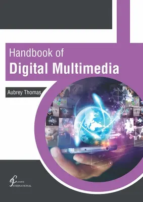 Manual de multimedia digital - Handbook of Digital Multimedia