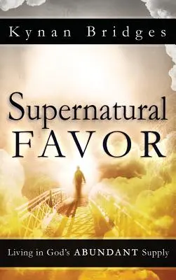 Favor Sobrenatural - Supernatural Favor