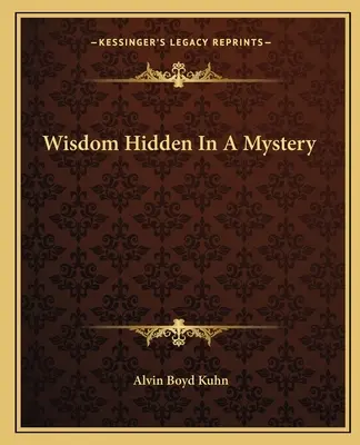 Sabiduría oculta en un misterio - Wisdom Hidden In A Mystery