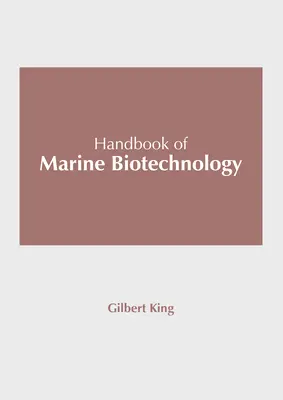Manual de biotecnología marina - Handbook of Marine Biotechnology