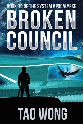 Broken Council: Una Space Opera, LitRPG Post-Apocalíptico - Broken Council: A Space Opera, Post-Apocalyptic LitRPG
