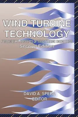 Aerogenerador: Conceptos fundamentales de ingeniería de aerogeneradores - Wind Turbine: Fundamental Concepts in Wind Turbine Engineering