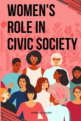 El papel de la mujer en la sociedad civil - Women's Role in Civic Society