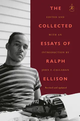 La colección de ensayos de Ralph Ellison - The Collected Essays of Ralph Ellison