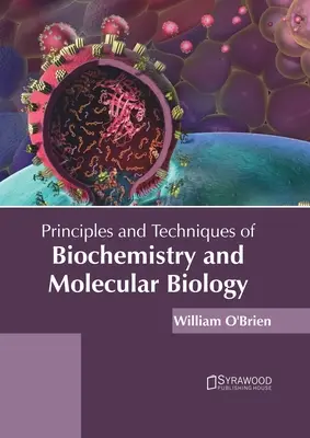 Principios y técnicas de bioquímica y biología molecular - Principles and Techniques of Biochemistry and Molecular Biology