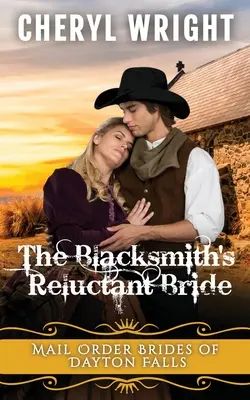 La novia reticente del herrero - The Blacksmith's Reluctant Bride