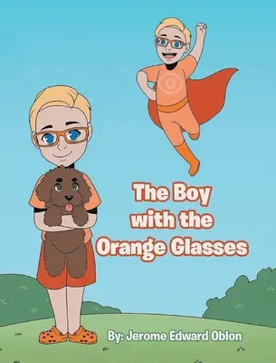 El niño de las gafas naranjas - The Boy with the Orange Glasses