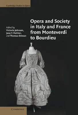 Ópera y sociedad en Italia y Francia de Monteverdi a Bourdieu - Opera and Society in Italy and France from Monteverdi to Bourdieu