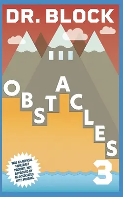 Obstáculos: Un libro de aventuras de juego no oficial para Minecrafters - Obstacles: An Unofficial Gaming Adventure Book for Minecrafters