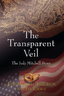 El velo transparente, la historia de Judy Mitchell - The Transparent Veil, The Judy Mitchell Story