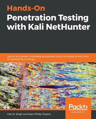 Pruebas prácticas de penetración con Kali NetHunter - Hands-On Penetration Testing with Kali NetHunter