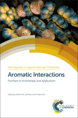 Interacciones Aromáticas: Fronteras del Conocimiento y la Aplicacin - Aromatic Interactions: Frontiers in Knowledge and Application