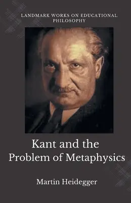 Kant y el problema de la metafísica - Kant and the Problem of Metaphysics