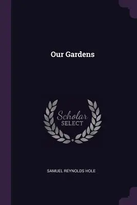 Nuestros jardines - Our Gardens