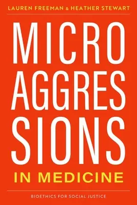 Microagresiones en medicina - Microaggressions in Medicine