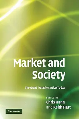 Mercado y Sociedad: La gran transformación actual - Market and Society: The Great Transformation Today