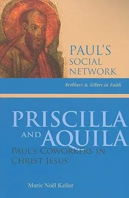 Priscila y Aquila: las compañeras de Pablo en Cristo Jesús - Priscilla and Aquila: Paul's Coworkers in Christ Jesus