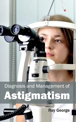 Diagnóstico y tratamiento del astigmatismo - Diagnosis and Management of Astigmatism